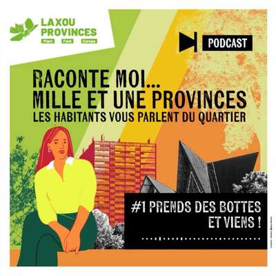 Raconte-moi… mille et une Provinces